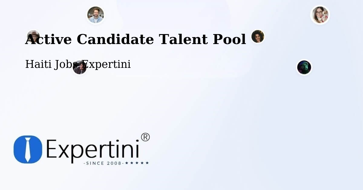 Active Candidate Talent Pool – Haiti - Haiti Jobs Expertini