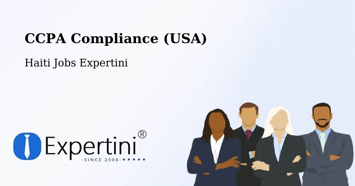 CCPA Privacy Rights & Compliance Notice – Haiti - Haiti Jobs Expertini